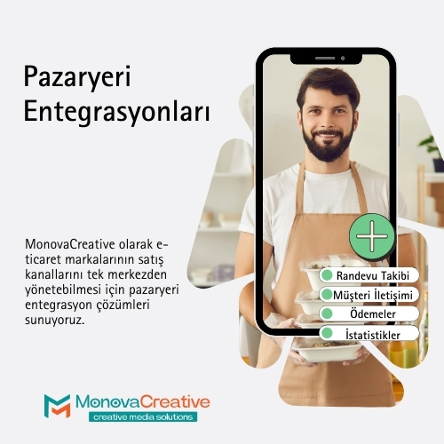 adana pazaryeri entegrasyon firması monovacreative